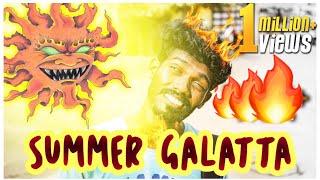 Summer Galatta | Madrasi