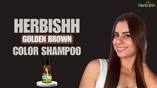 Get Stunning Golden Brown Hair with Herbishh PPD Free Shampoo | Herbishh