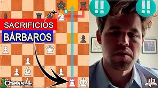 ¡MAGNUS CARLSEN  Mete Dos SACRIFICIOS BÁRBAROS!