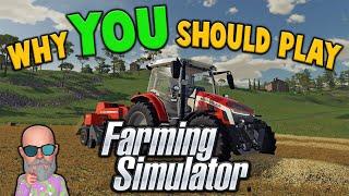 WHY YOU SHOULD PLAY FARMING SIMULATOR RIGHT NOW!