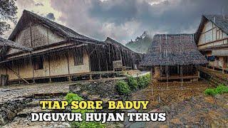 Kampung Baduy setiap Sore diguyur hujan Deras. suasananya adem ayem bikin betah