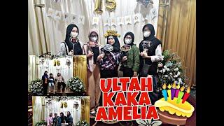 KESERUAN DI ULTAH KAKA AMELIA YANG KE 15THN