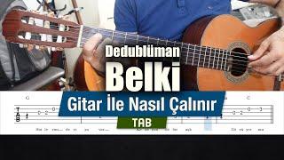 Dedublüman - Belki - Gitar İle Nasıl Çalınır