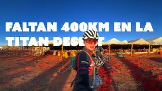 Faltan 400KM en la Titan Desert  | LORENA ARCE