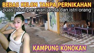 PUAS !! BEBAS KELON SEMAUNYA TANPA PERNIKAHAN SAMA PENDUDUK KAMPUNG || Bisa perawan janda bini orang