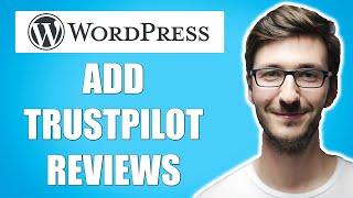 How to Add Trustpilot to WordPress Website (Simple)