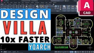 Design Villa Floor Plan 10x Faster | YQArch Plugin |