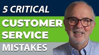 Five Critical IT Customer Service Mistakes