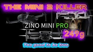 The Mini 2 Killer ...? Zino MINI PRO