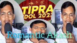 Romantic Akash /Vocal Round Qualifier Tipra Idol season 1 /Sepahijala zone