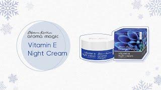 Vitamin E Night Cream | Blossom Kochhar Aroma Magic |