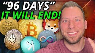 "IN 96 DAYS THIS WILL END"!!! HUGE FOR THE CRYPTO MARKET!