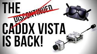 The Caddx Vista is BACK!!