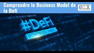 Comprendre le Business Model de la Defi