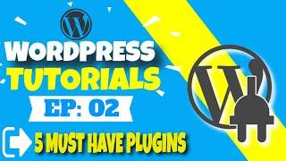 Top 5 Free WordPress Plugins | Wordpress Tutorials Ep 02