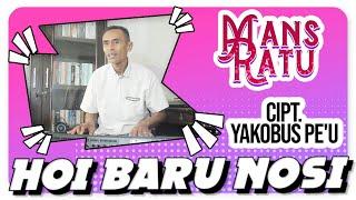 LAGU DAERAH ENDE LIO TERBARU / HOI BARU NOSI (CHAPTER 1) / Voc. MANS RATU / Cipt. YAKOBUS PE'U