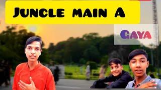 Hum sab dosti Aj Jungle main Chala gaya  | Bagha -e- jinnah Gaya 