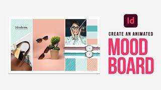 Learn how to create an animated mood board in Adobe InDesign