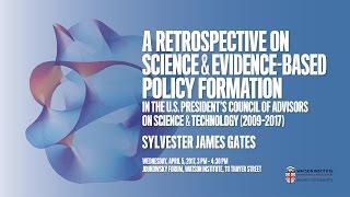 Sylvester James “Jim” Gates, Jr. ─ ​A Retrospective on Science & Evidence-Based Policy Formation