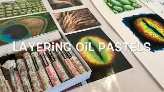 Layering Oil Pastels for Realistic Textures, Colors, and Values