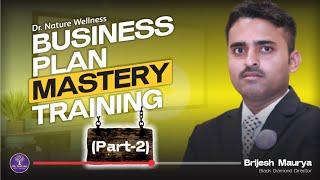 DNW Business Plan Mastery Training (PART 2) || by Brijesh Maurya    #brijeshmaurya #drnaturewellness