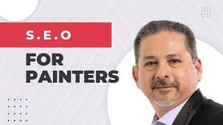 SEO for Painters: Rank #1 on Google for Your Painting Services