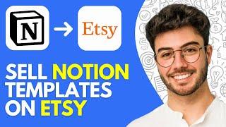 How to Sell Notion Templates on Etsy | Make Money Selling Templates on Etsy (2024)