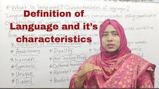 Definition & characteristics of language | language in linguistic | characteristics of language |