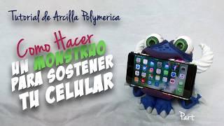 Tutorial "Cómo Hacer Un Monstruo Para Sostener Tu Celular" Final