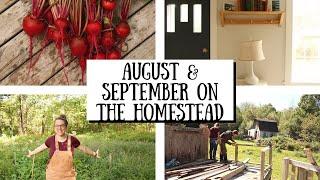 August & September On the Homestead | Homesteading in Nova Scotia Canada