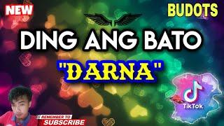 Ding Ang Bato ( Darna )| TikTok Viral Remix / Budots 2022