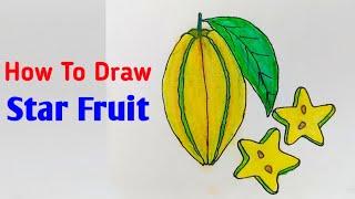 How To Draw Star Fruit Easy | Star Fruit Drawing Easy | Star Fruit Picture | Arts Girl Suja