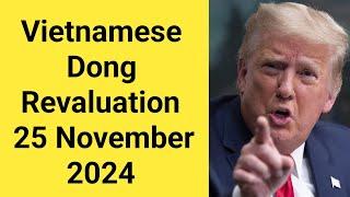 President Donald Trump Vietnamese Dong Revaluation Starting 25th November 2024 | MarkZ & MilitiaMan