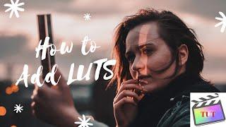 How to add LUTS to Final Cut Pro X (2020)