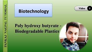 #2. Production of Polyhydroxybutyrate (PHB): Substrate for Biodegradable Plastics