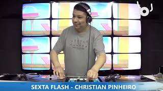 DJ CHRISTIAN PINHEIRO - EURODANCE - PROGRAMA SEXTA FLASH - 27.09.2024