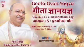 Day5 Geeta Ch15 Purushottam Yog @ Harrisburg PA USA गीता अ.15 Pujyashree Bhupendrabhai Pandya ji