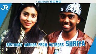 Shriya Saran's Birthday Wish for Anukshan #jrmediaworks