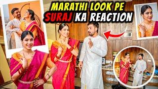 Suraj’s reaction on my Marathi look 