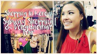 Shopping in Korean Subways & Dongdaemun Market Travel Vlog | The Travel Breakdown