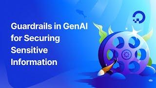 Guardrails in GenAI for Securing Sensitive Information