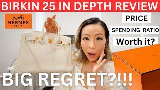 HERMES BIRKIN 25 IN DEPTH REVIEW w price | Biggest regret,Prespend ratio,price,pros,cons,worth it?