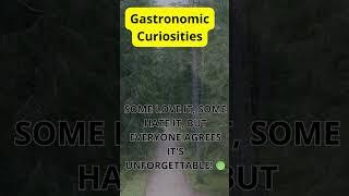 Today's phrase is about the gastronomic curiosities...