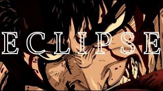 BERSERK 97 EDIT | ECLIPSE