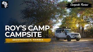 Roy’s Camp, Grootfontein, Namibia  | Campsite Review