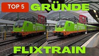 Meine Top 5 Gründe für den Flixtrain | Die Alternative zur Deutschen Bahn?