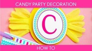 How to Make: Candy Party Decoration (Birthday Party) // Candyland - B39