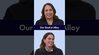 Our Goal at Alloy