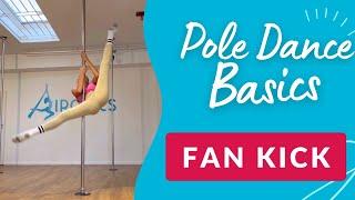 Der FAN KICK einfach erklärt!  Pole Dance Basics