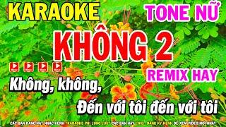 Karaoke Không 2 Tone Nữ Gm Nhạc Sống Remix - Karaoke Phi Long
